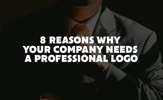 8 Reasons Why Your Company Needs a Professional Logo